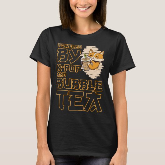Powered by K Pop and Bubble Tea  Boba Tea  KPOP T-Shirt (Vorderseite)