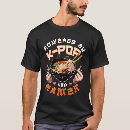 Powered By Kpop And Ramen Funny Fan Music Food Lov T-Shirt (Vorderseite)