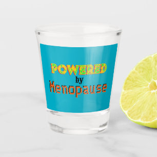 Powered by Menopause 3 Schnapsglas