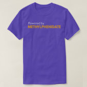 Powered by Methylphenidate 2 T-Shirt (Design vorne)