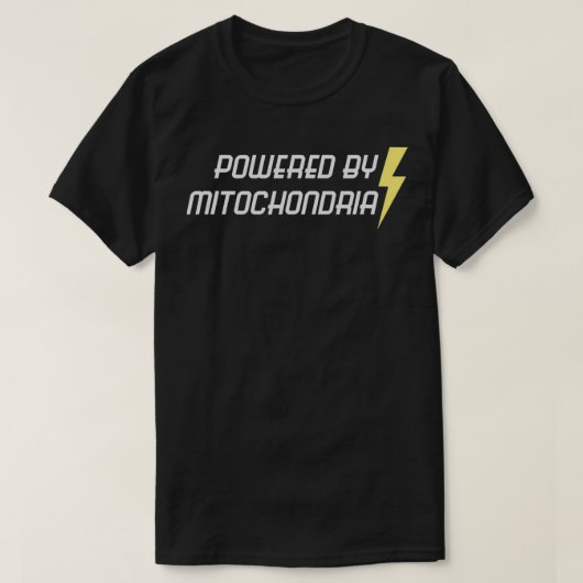 Powered by Mitochondria Funny Science T-Shirt (Design vorne)