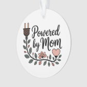 Powered By Mom Ornament (Vorderseite)
