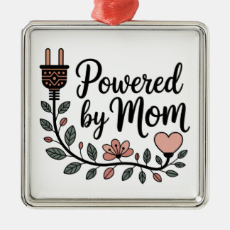 Powered By Mom Ornament Aus Metall
