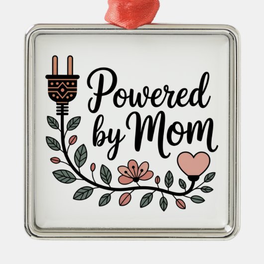 Powered By Mom Ornament Aus Metall (Vorne)