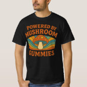 Powered By Mushroom Gummies Funny | Cute Fungi  T-Shirt (Vorderseite)