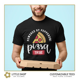 Powered by Pepperoni Pizza Lover's Customizable T-Shirt