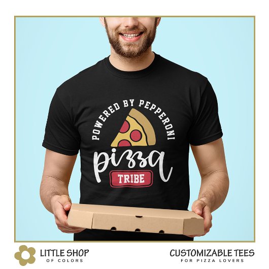 Powered by Pepperoni Pizza Lover's Customizable T-Shirt