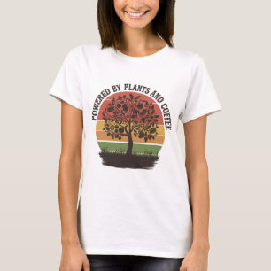 Powered by Pflanze and Coffee T-Shirt