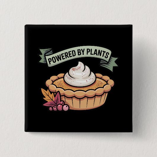 Powered by Pflanze Pumpkin Pie ・ Veganer Erntedank Button (Vorderseite)