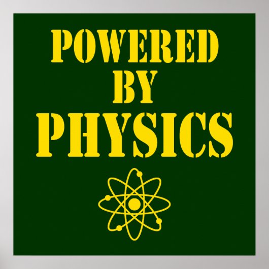 Powered by Physics Poster (Vorne)