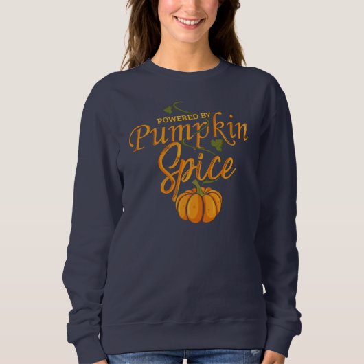 Powered by Pumpkin Spice Funny Fall Gag Sweatshirt (Vorderseite)