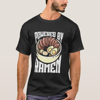 Powered By Ramen Anime Japanese Soup Cup Chopstick T-Shirt