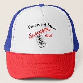 Powered by Sarcasm und Bierfreund Redewendungen Truckerkappe