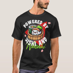 Powered by Sushi and Wasabi T-Shirt