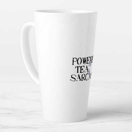 Powered by Tea & Sarcasm Milchtasse (Linke Ecke)