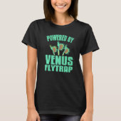 Powered By Venus Flytrap Cool Carnivorous Plant Pr T-Shirt (Vorderseite)