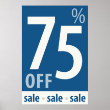 Powerful 75% OFF Sign - Retail Sales Poster
