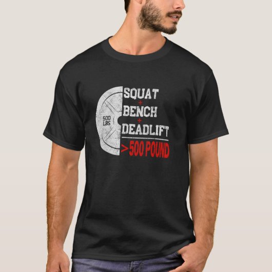 Powerlifting Strength Train Squat Deadlift Bench 5 T-Shirt (Vorderseite)