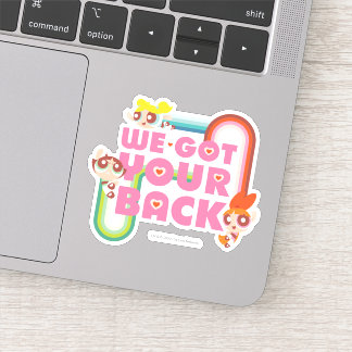 Powerpuff Girls: Wir haben Ihnen den Rücken Got Aufkleber