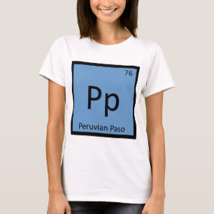 Pp - Peruanisches Paso Chemie-Element-Symbol-T-Shi T-Shirt