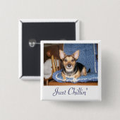 Ppper the Dog Just Chillin Button (Vorne & Hinten)