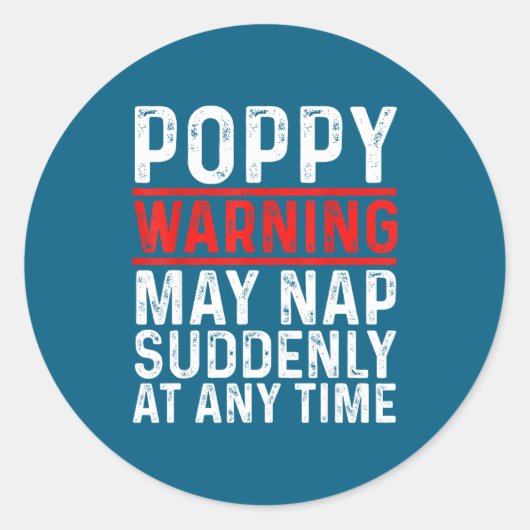 Ppy Warning May Nap Suddenly At Any Time For Grand Runder Aufkleber (Vorderseite)