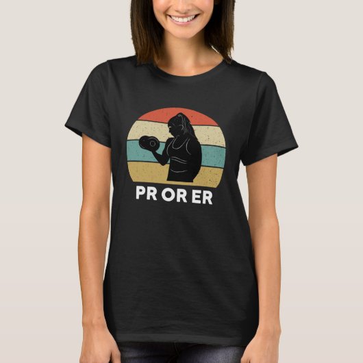 PR Oder Er Gewichtheben Bodybuilding Fitnessstudio T-Shirt (Vorderseite)