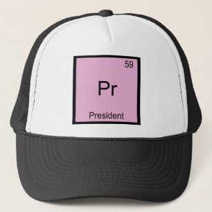Pr - Präsident Lustiges Chemie-Element-Symbol-T-Sh Truckerkappe