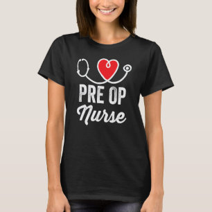 Prä-OP-Krankenschwester Medizinische Pflege RN-Kra T-Shirt