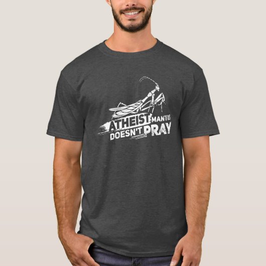 Prachen Mantis Atheist Niedlich Insektenag T-Shirt (Vorderseite)