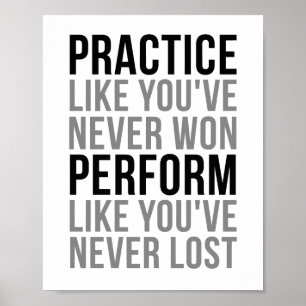 Practice Like You've Never Won Poster