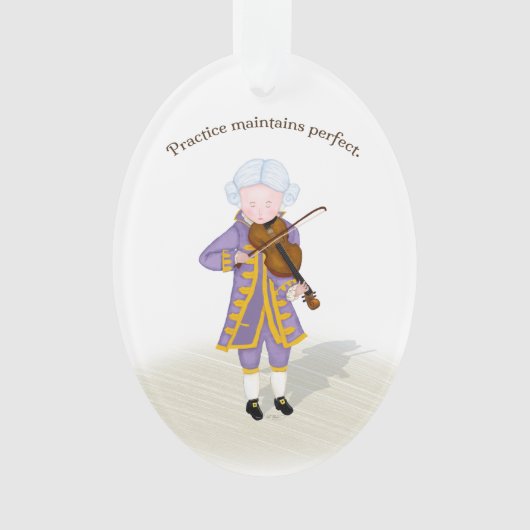 "Practice Maintains Perfect" Mozart Violine spiele Ornament (Vorderseite)