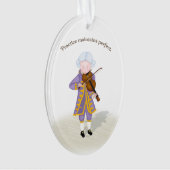 "Practice Maintains Perfect" Mozart Violine spiele Ornament (Vorderseite)