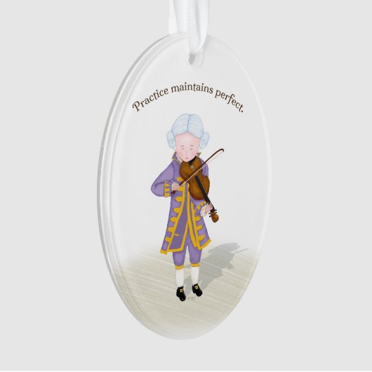 "Practice Maintains Perfect" Mozart Violine spiele Ornament (Vorderseite)