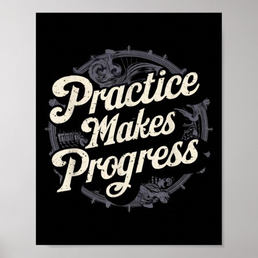 Practice Makes Progress Shirt Over Perfection Moti Poster (Vorne)