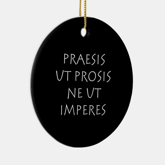 Praesis ut prosis ne ut imperntuis keramik ornament (Rechts)