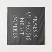 Praesis ut prosis ne ut imperntuis wandteppich (Vorderseite (Horizontal))