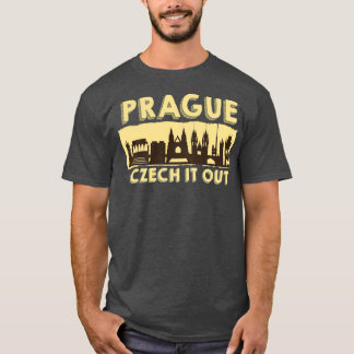 Prague Czech It Out Design Prag T-Shirt