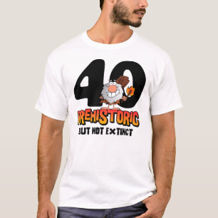 Prähistorischer 40. Geburtstag T-Shirt