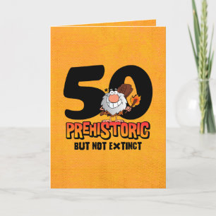 Prähistorischer 50. Geburtstag Karte