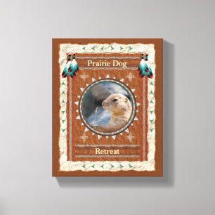 Prairie Hund - Retreat Stretched Canvas Leinwanddruck