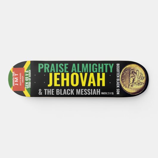 PRAISE ALMIGHTY JEHOVAH Skateboard (Horizontal)