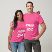 PRAISE JESUS T-Shirt (Unisex)