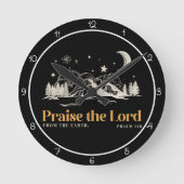 Praise the Lord From The Earth Art Runde Wanduhr (Vorderseite)