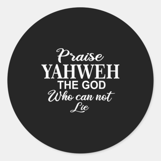 Praise Yahweh The God_ Christian Motivation Insrat Runder Aufkleber (Vorderseite)