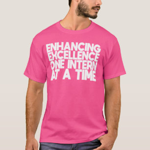 Praktika zur Steigerung der Exzellenz eines Prakti T-Shirt