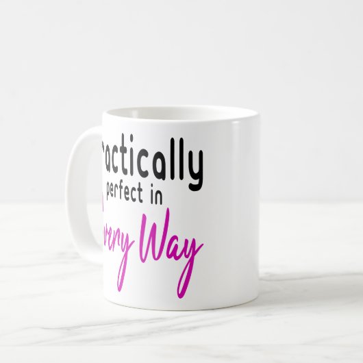 Praktisch perfekt in jeder Hinsicht Kaffeetasse (Vorderseite Links)