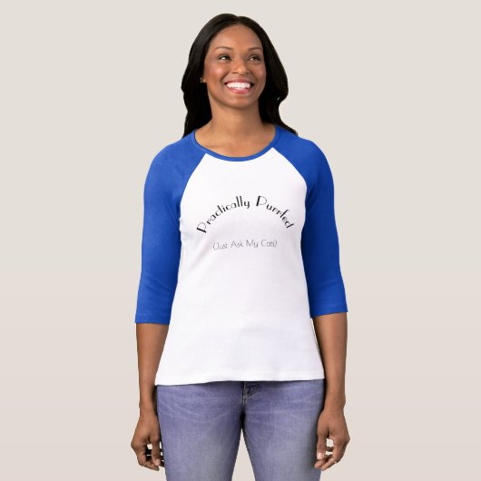 Praktisch Purrfect 3/4 Hülsen-T - Shirt (Vorne ganz)