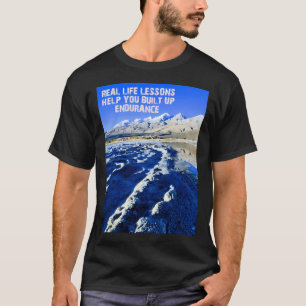 Praktische Lebenslektionen helfen Ihnen, Ausdauer T-Shirt