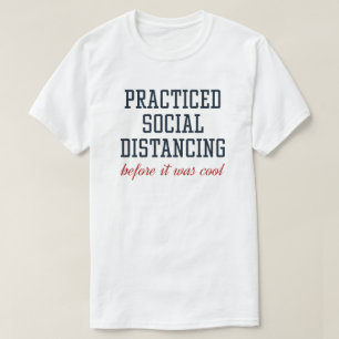 Praktische soziale Trennung T-Shirt